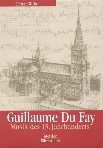Guillaume Du Fay: Musik des 15. Jahrhunderts Sheet Music