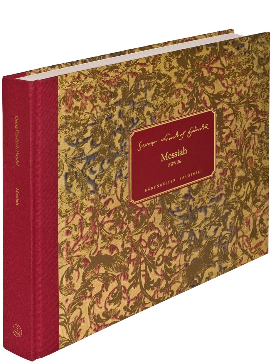 Messias HWV 56, Partitur, Faksimile: Bärenreiter Facsimile (Documenta musicologica: Zweite Reihe: Handschriften-Faksimiles, Band 40) Sheet Music