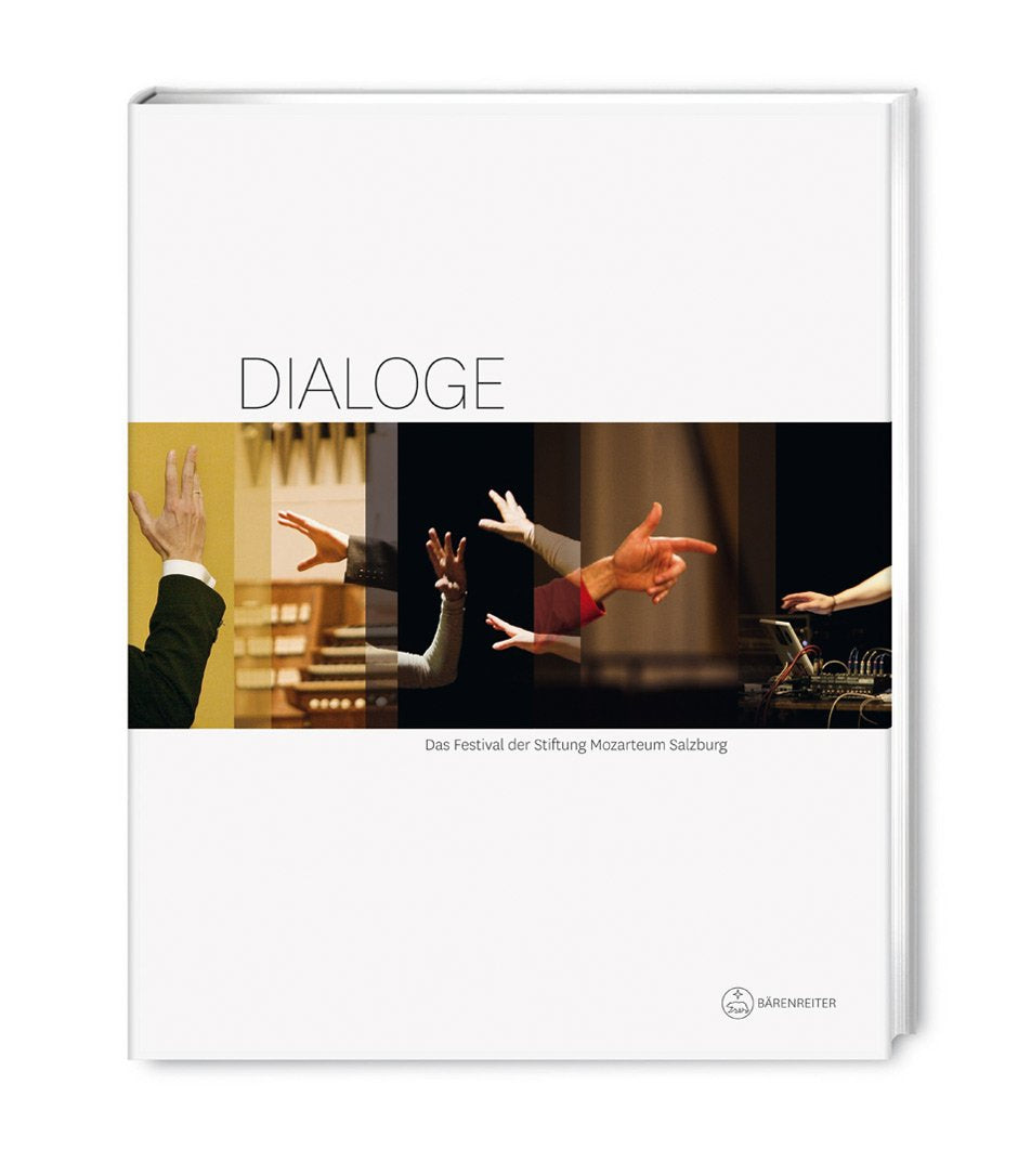 Dialoge: Das Festival der Stiftung Mozarteum Salzburg Arts & Music