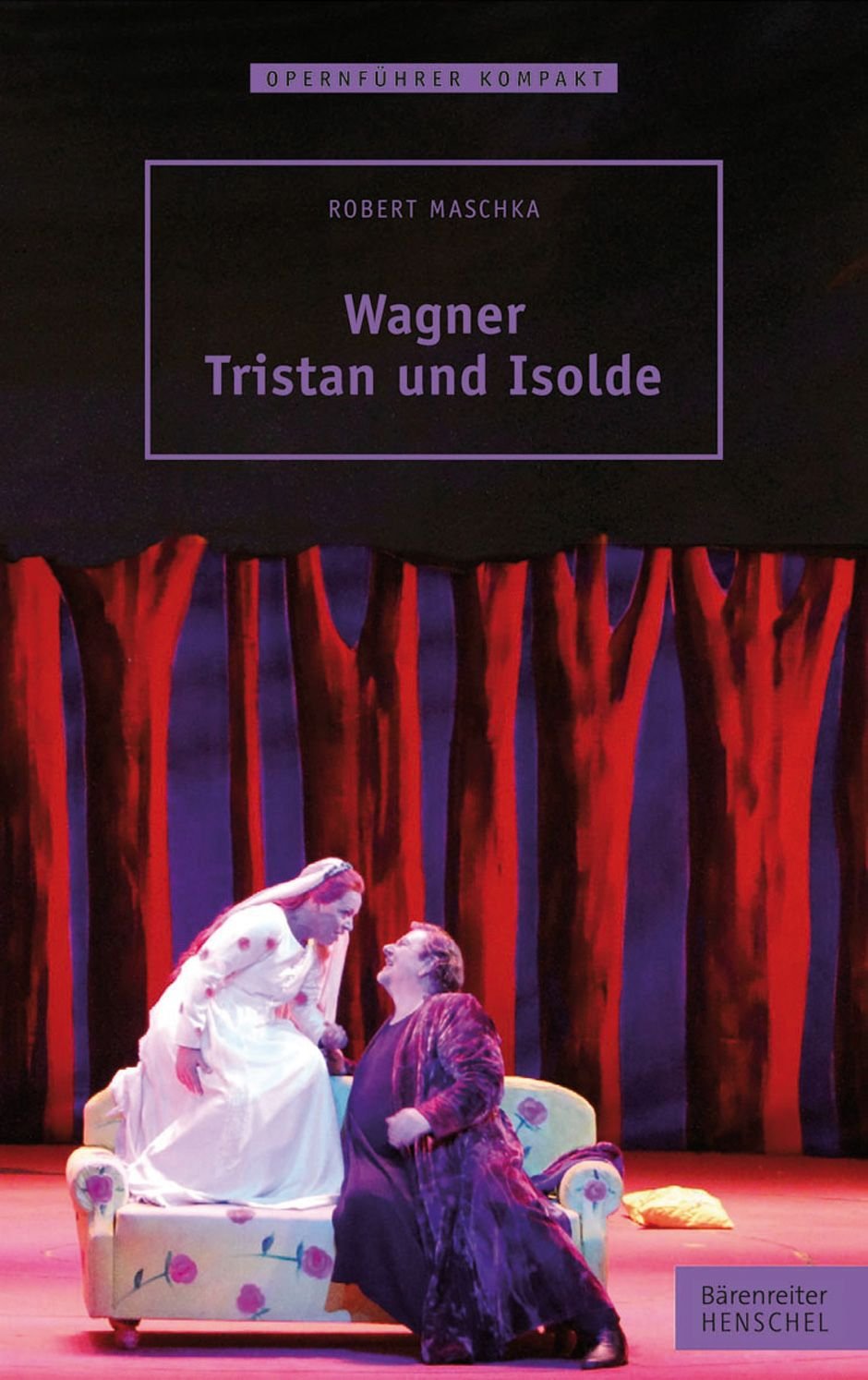Wagner. Tristan und Isolde. Reihe: Opernführer kompakt Sheet Music