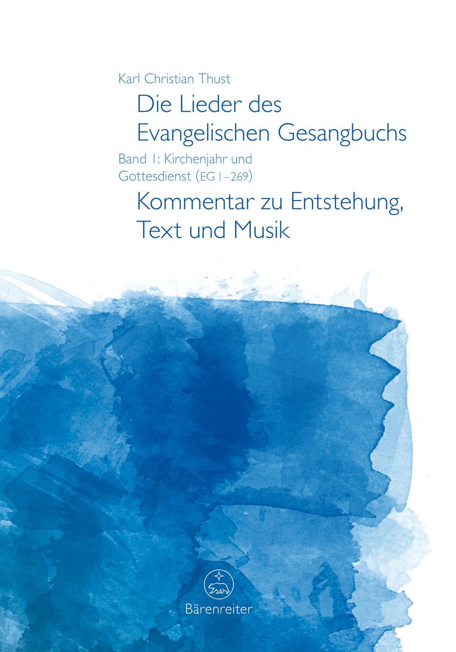 Die Lieder des Evangelischen Gesangbuchs, Band 1: Kirchenjahr und Gottesdienst (EG 1-269). Kommentar zu Entstehung, Text und Musik Sheet Music