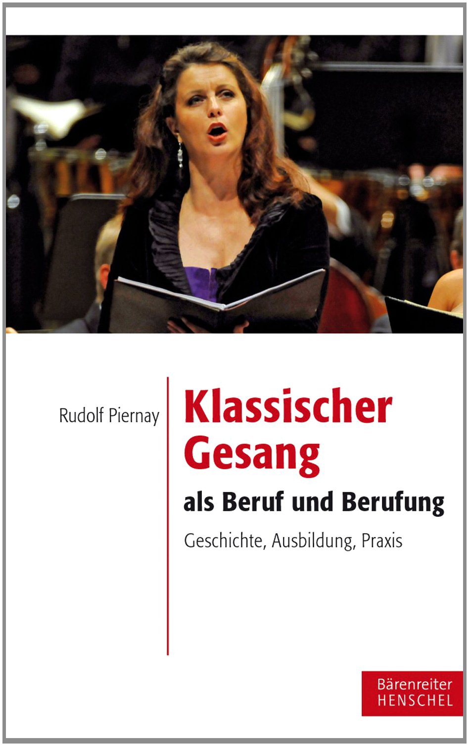 Klassischer Gesang als Beruf und Berufung: Ein Arbeitsbuch für Lernende und Lehrende Sheet Music