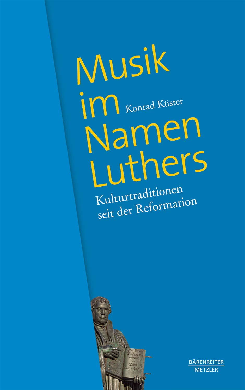 Musik im Namen Luthers -Kulturtraditionen seit der Reformation-. Buch Books