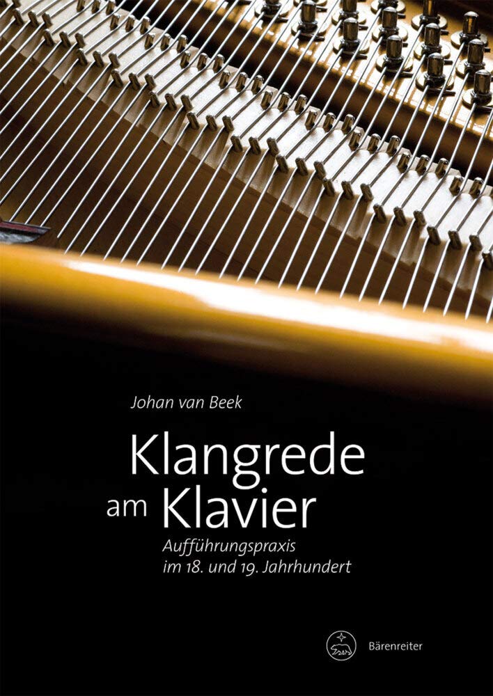Klangrede am Klavier -Aufführungspraxis im 18. und 19. Jahrhundert- book
