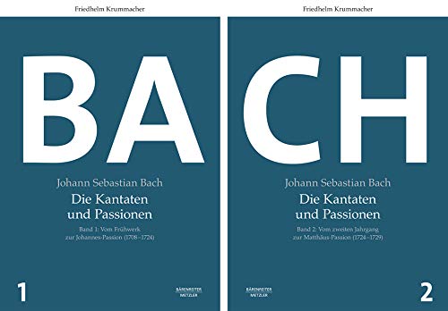 Johann Sebastian Bach. Die Kantaten und Passionen -Band 1: Vom Frühwerk zur Johannes-Passion (1708-1724), Band 2: Vom zweiten Jahrgang zur Matthäus-Passion (1724-1729)-. Buch Books