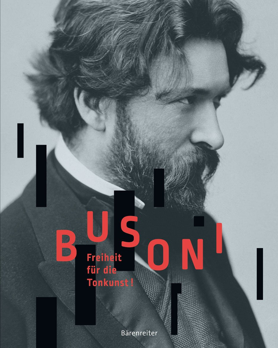 Busoni. Freiheit für die Tonkunst! Arts & Music