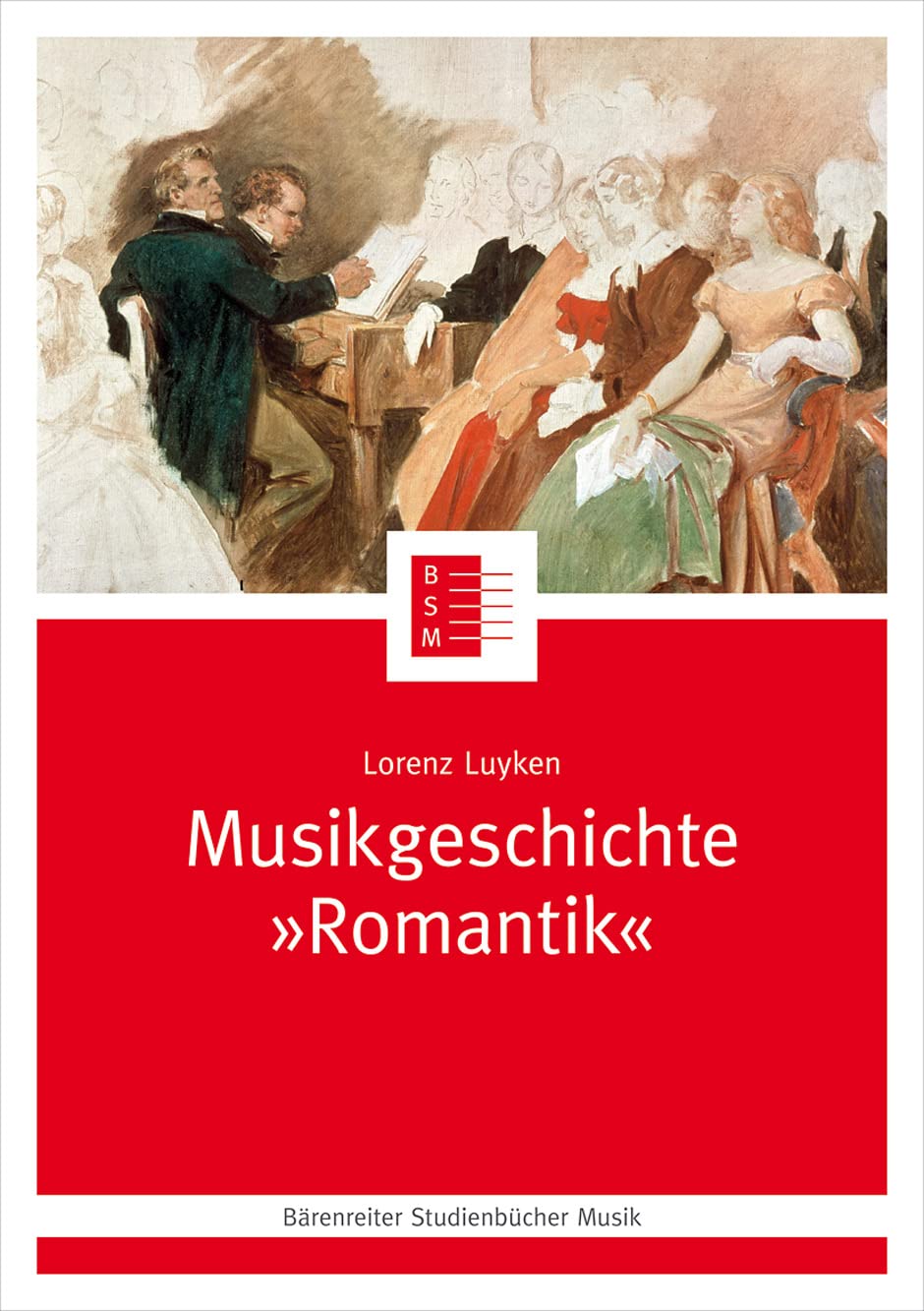Musikgeschichte "Romantik" (Bärenreiter Studienbücher Musik 22) Sheet Music