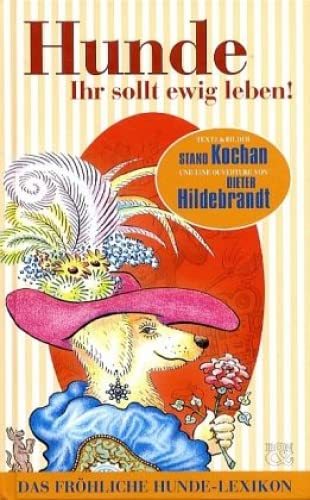 Hunde ihr sollt ewig leben Humour & Satire
