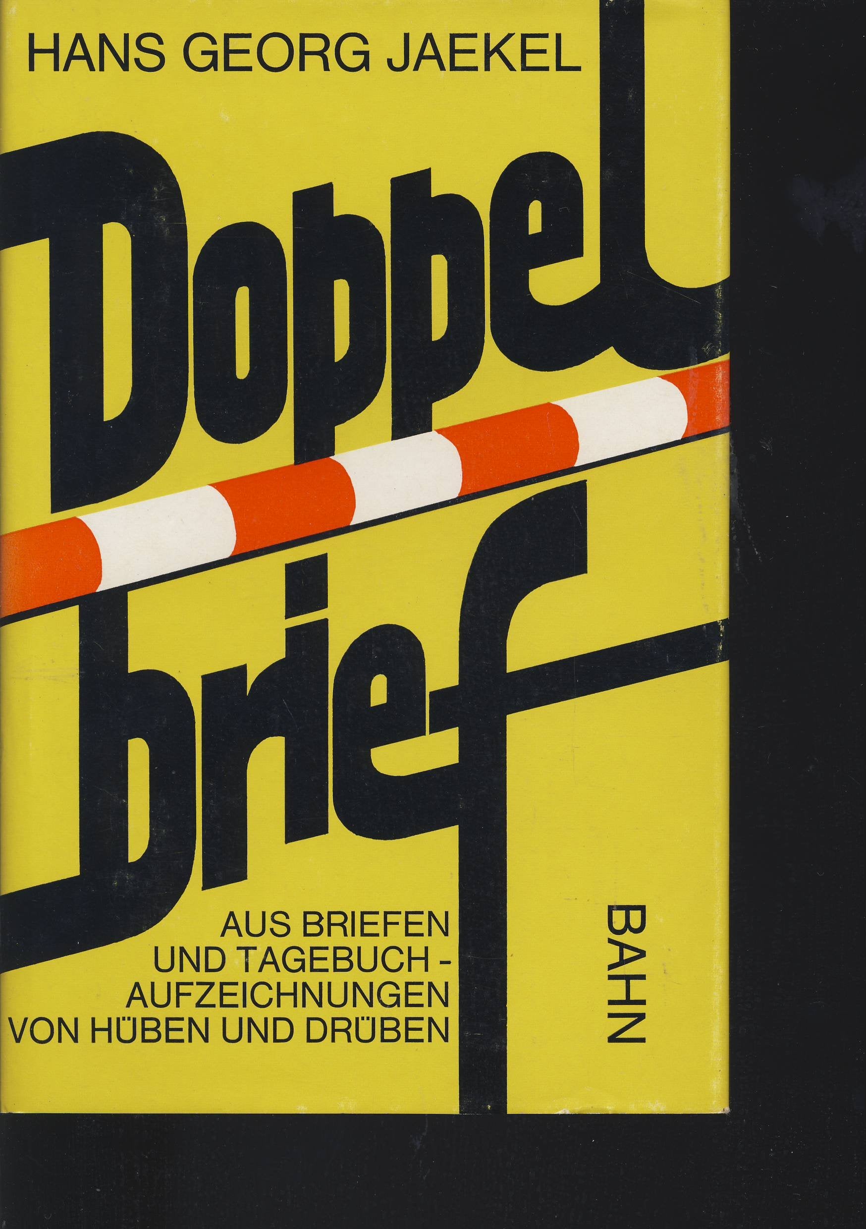 Doppelbrief. Aus Briefen und Tagebuchaufzeichnungen von hüben und drüben Social Sciences