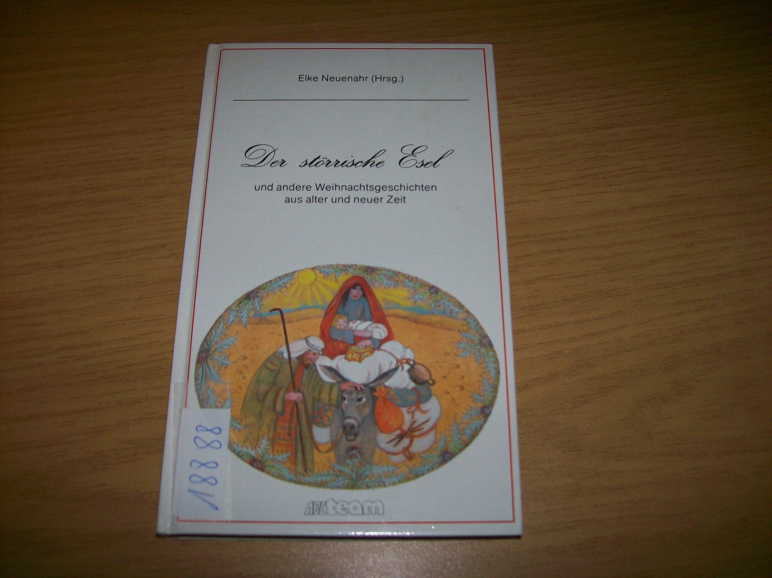 Der störrische Esel und andere Weihnachtsgeschichten aus alter und neuer Zeit. Großdruck Fiction