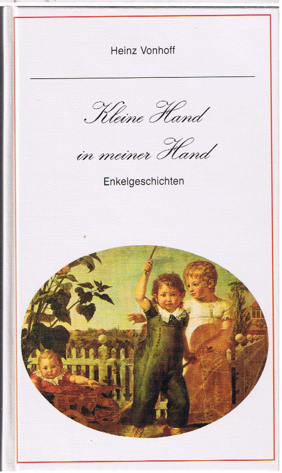 Kleine Hand in meiner Hand - Enkelgeschichten Fiction