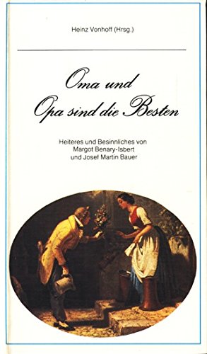 Oma und Opa sind die Besten. Besinnliche und heitere Gedanken Books