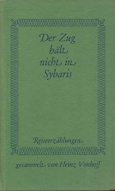 Der Zug hält nicht in Sybaris. Reiseerzählungen Books