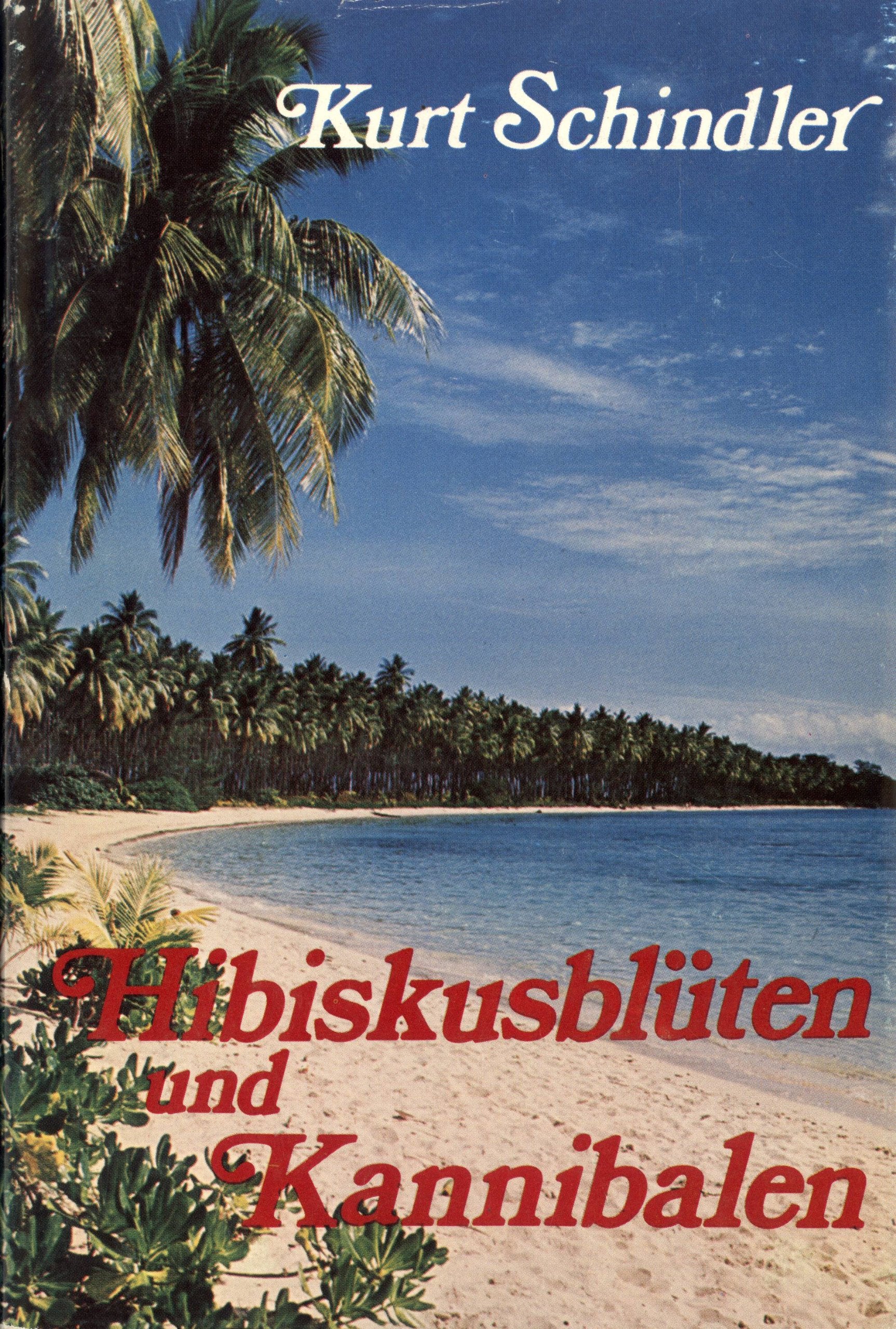 Hibiskusblüten und Kannibalen: Erlebnisse eine Missionsarztes in Papua-Neuguinea book