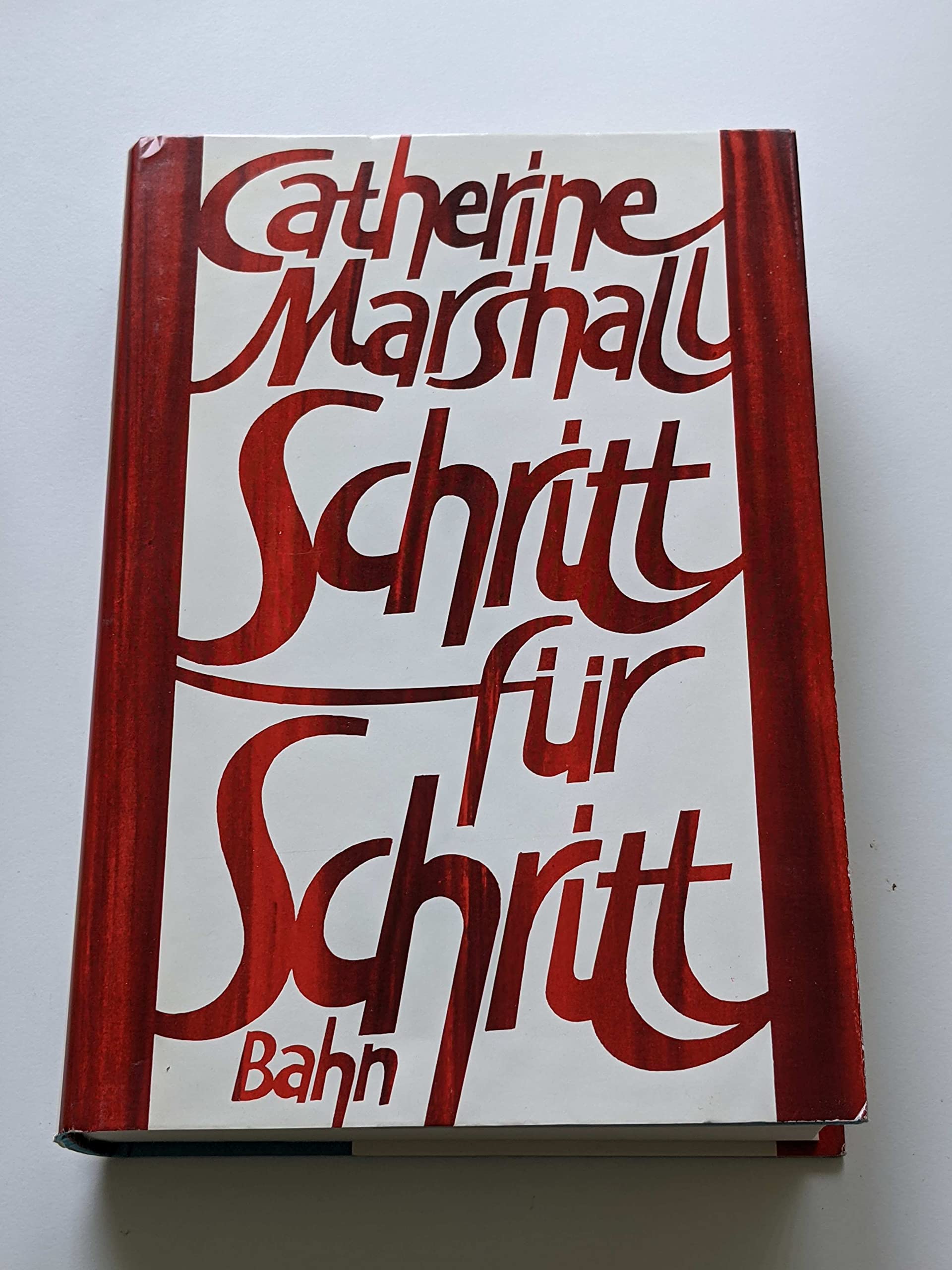 Schritt für Schritt. Auf der Suche nach einem immer tieferen Glauben Religion & Esotericism
