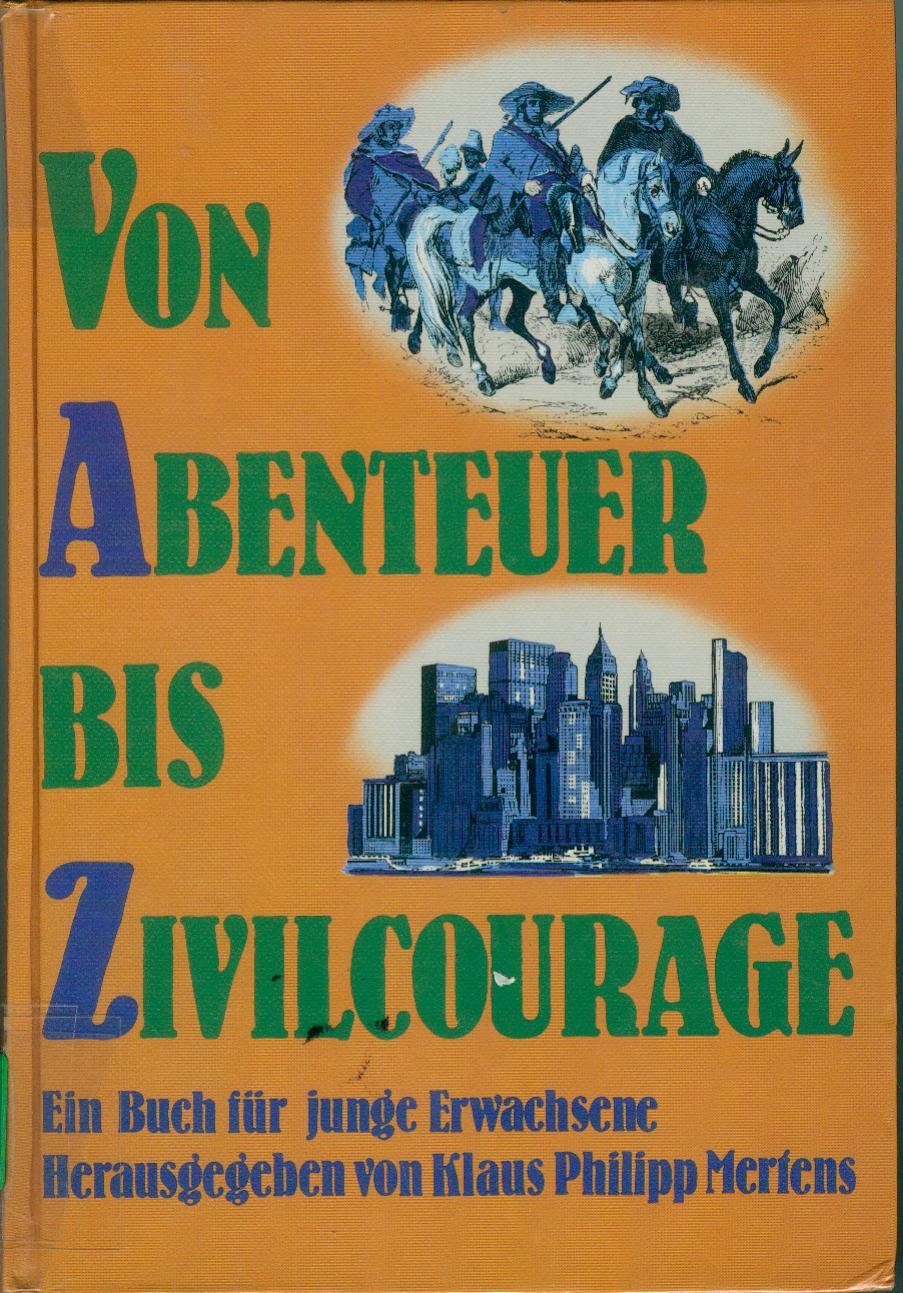 Von Abenteuer bis Zivilcourage. Ein Buch für junge Erwachsene Media & Communication