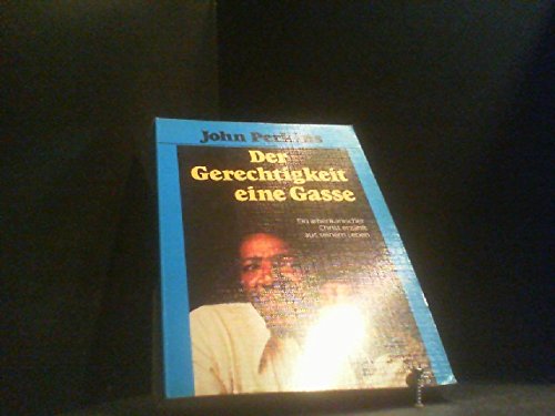Der Gerechtigkeit eine Gasse - Ein amerikanischer Christ erzählt aus seinem Leben. Books