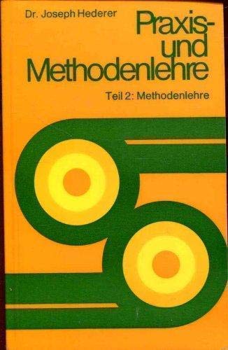 Praxis- und Methodenlehre. Teil 2: Methodenlehre Books