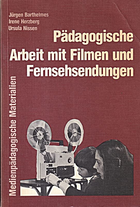 Pädagogische Arbeit mit Filmen und Fernsehsendungen. (Bd. 3) Books