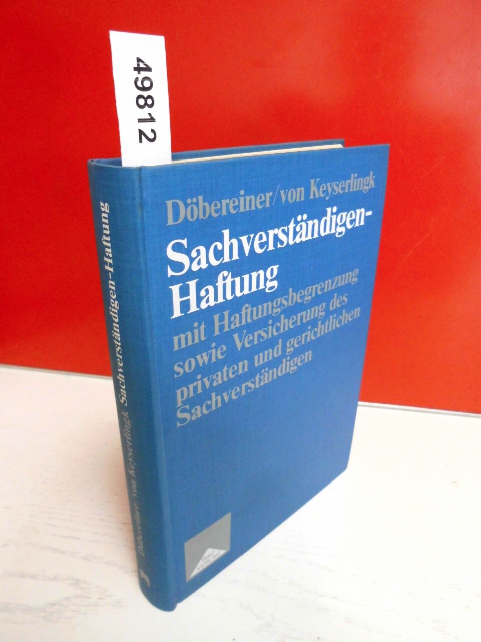 Sachverständigen-Haftung: Mit Haftungsbegrenzung sowie Versicherung des privaten und gerichtlichen Sachverständigen Books