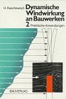 Dynamische Windwirkung an Bauwerken: Praktische Anwendungen Books
