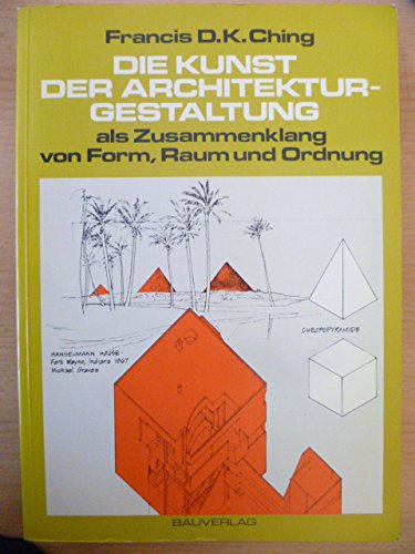 Die Kunst der Architekturgestaltung als Zusammenhang von Form, Raum und Ordnung. Books