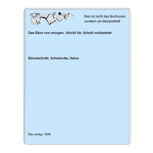Das Büro von morgen. Schritt für Schritt vorbereitet book