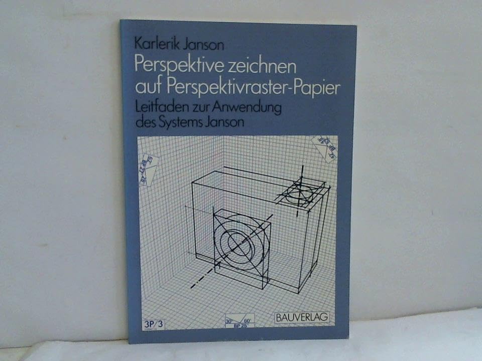 Perspektive. Zeichnen auf Perspektivraster-Papier. Leitfaden zur Anwendung des Systems Janson Books