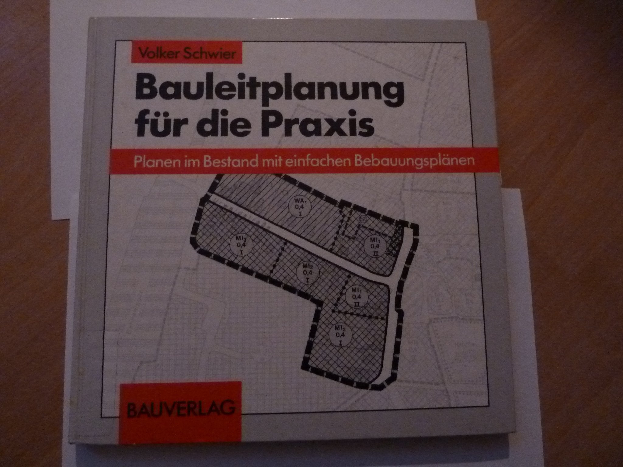 Bauleitplanung für die Praxis: Planen im Bestand mit einfachen Bebauungsplänen Books