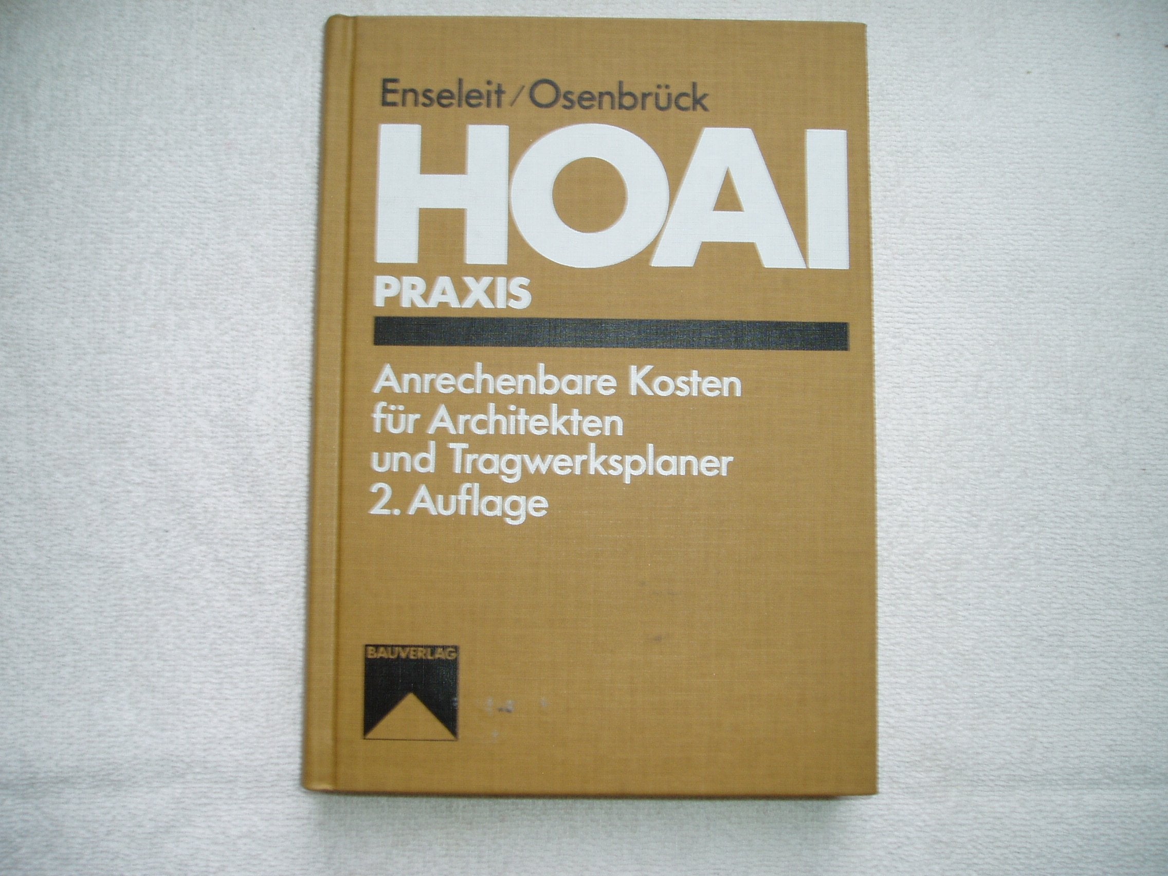 HOAI-Anrechenbare Kosten für Architekten und Tragwerksplaner: Wer darf was abrechnen? Was ist für wen anrechenbar? Mit einem ABC der anrechenbaren ... für Querbezüge zu anderen HOAI-Bearbeitungen Law