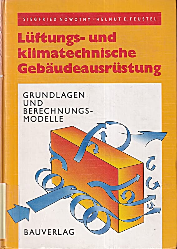 Lüftungs- und klimatechnische Gebäudeausrüstung: Grundlagen, Berechnungsmodelle Books