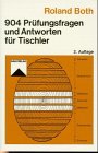 904 Prüfungsfragen und Antworten für Tischler Study Guides