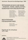 Aachener Bausachverständigentage, 1995: Öffnungen in Dach und Wand. Fenster, Türen, Oberlichter Konstruktion und Bauphysik Business & Technology