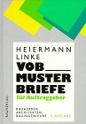 VOB-Musterbriefe für Auftraggeber: Bauherren, Architekten, Bauingenieure. Formularbuch für die Baupraxis mit Erläuterungen zu den Formerfordernissen der VOB Law