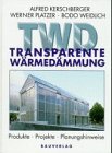 Transparente Wärmedämmung TWD. Produkte - Projekte - Planungshinweise. book