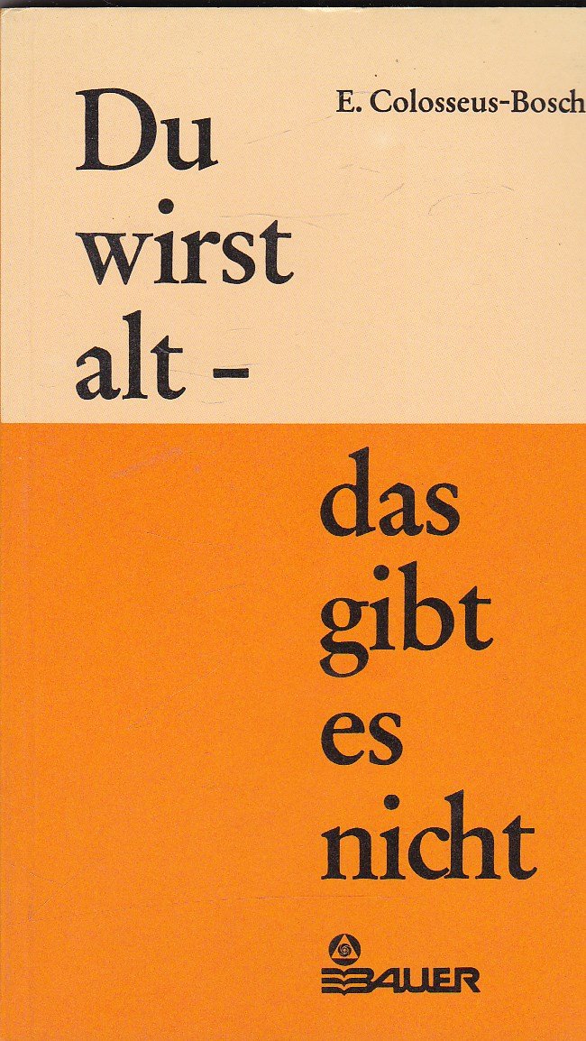Du wirst alt, das gibt es nicht Medicine