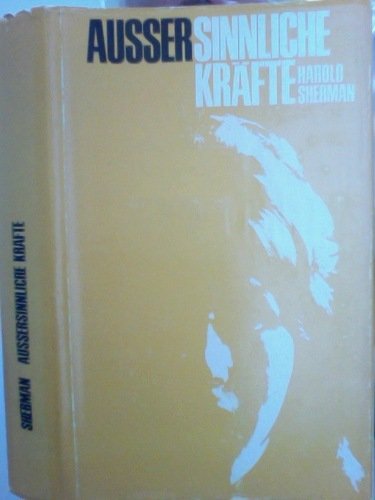 Außersinnliche Kräfte. Ein sicherer Weg zu ihrer Nutzanwendung für jedermann. Books