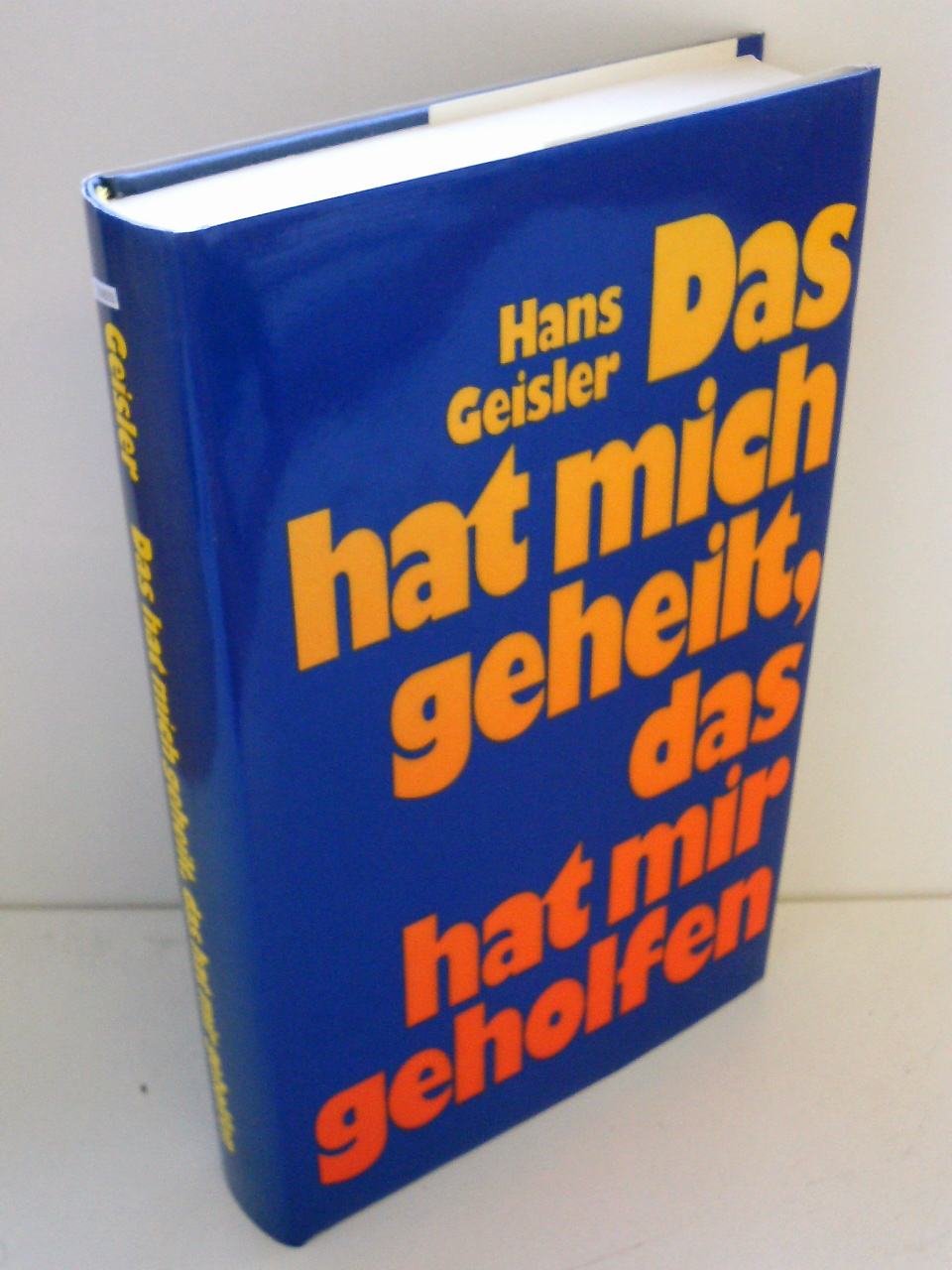 Product Image: Das hat mich geheilt, das hat mir geholfen