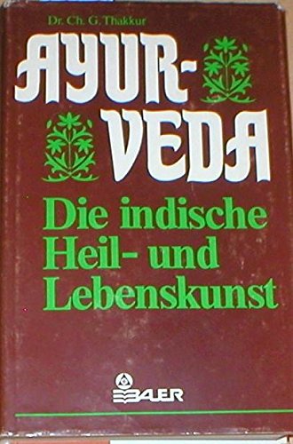 Ayurveda, die indische Heil- und Lebenskunst Medicine