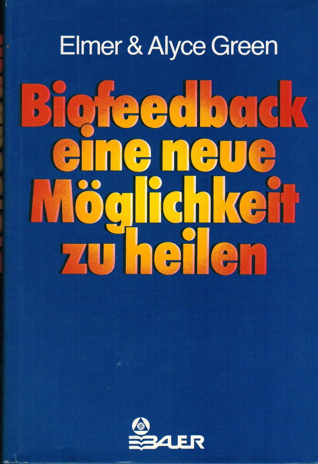 Product Image: Biofeedback, eine neue Möglichkeit zu Heilen