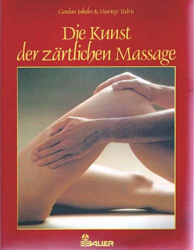 Die Kunst der zärtlichen Massage Health, Nutrition & Fitness