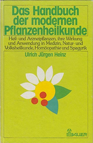 Das Handbuch der modernen Pflanzenheilkunde Leisure, Home & Garden Books