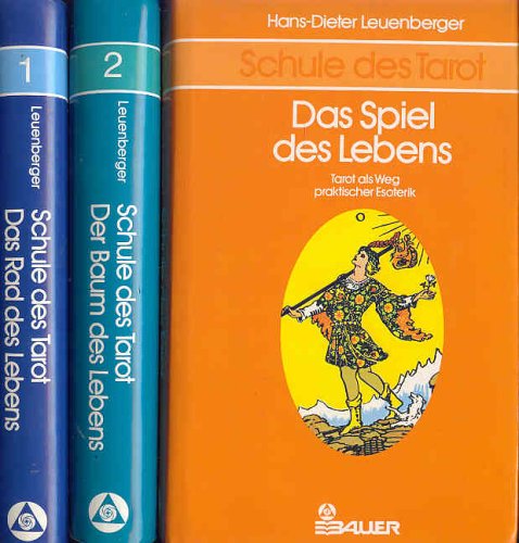Schule des Tarot I - III. Bd. 1: Das Rad des Lebens, Bd. 2: Der Baum des Lebens, Bd. 3: Das Spiel des Lebens Religion & Esotericism