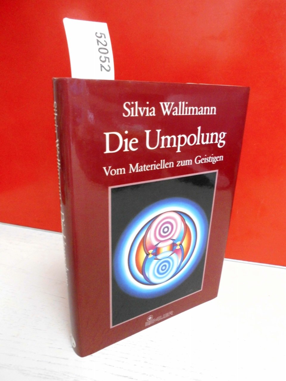 Die Umpolung: Vom Materiellen zum Geistigen Religion & Esotericism