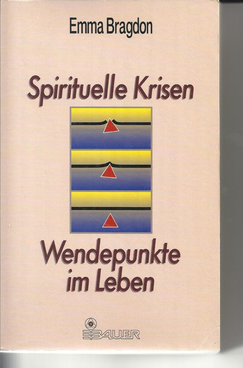 Spirituelle Krisen. Wendepunkte im Leben Psychology