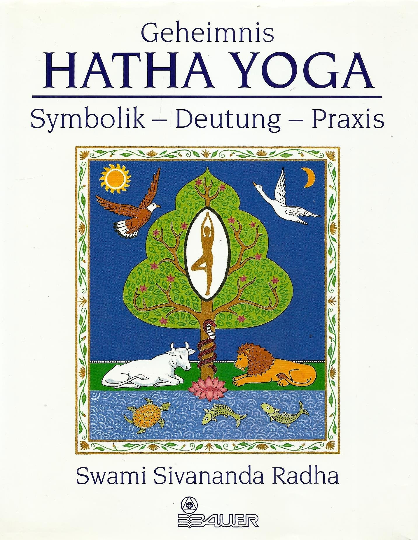 Geheimnis Hatha - Yoga. Symbolik, Deutung, Praxis Lifestyle
