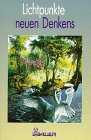 Lichtpunkte neuen Denkens Religion & Esotericism