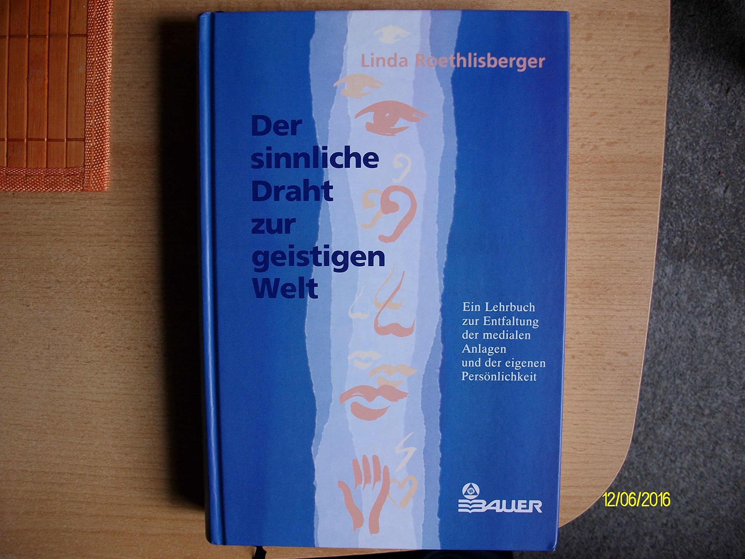 Der sinnliche Draht zur geistigen Welt Religion & Esotericism