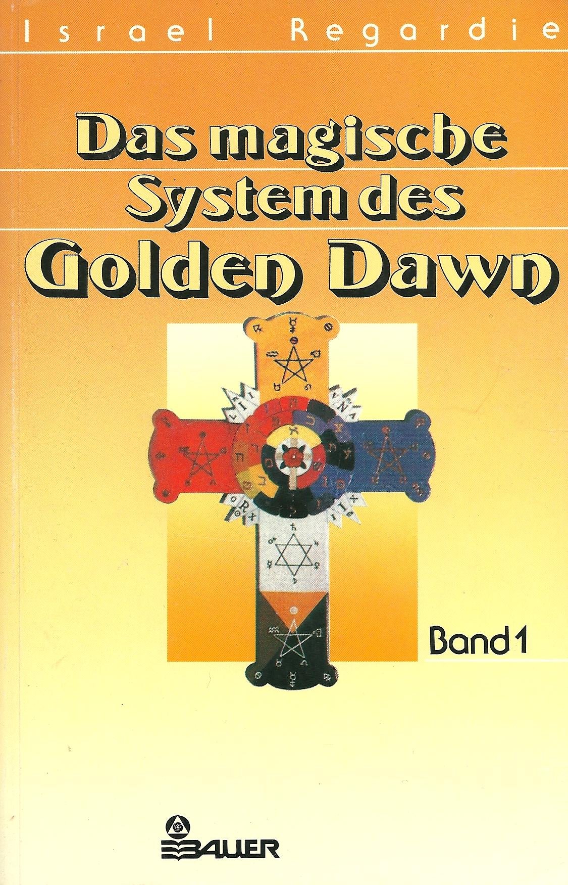 Das magische System des Golden Dawn - Band 1 Books