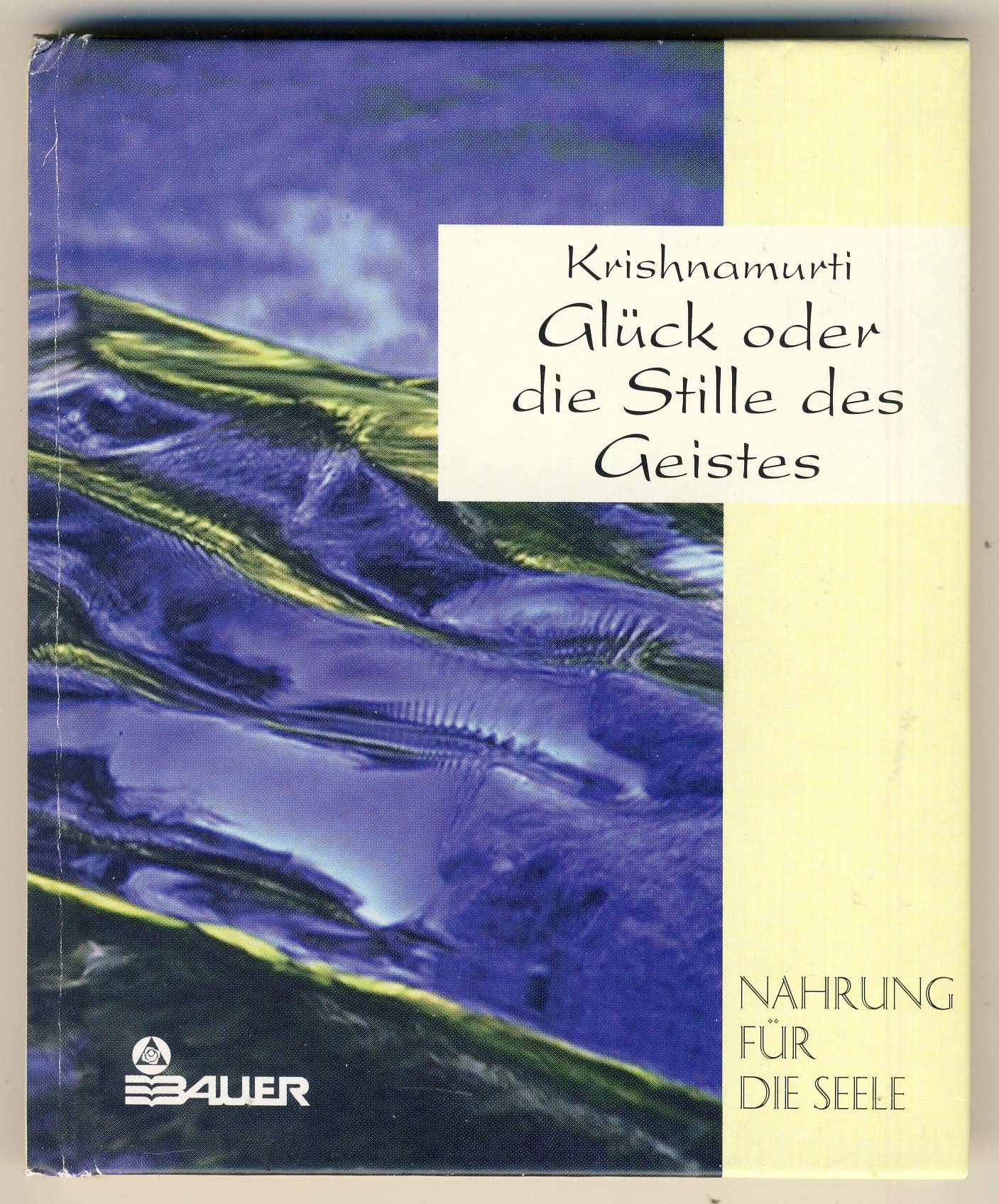 Glück oder die Stille des Geistes Lifestyle